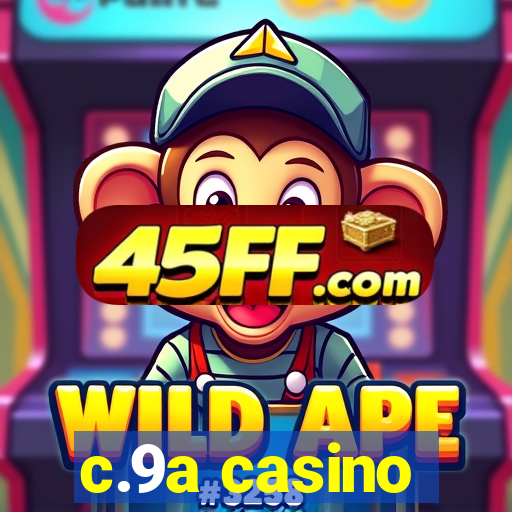 c.9a casino